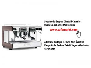 Gruppo Cimbali Casadio Quindici A2 Kahve Makinesi Hakkında Herşey ...