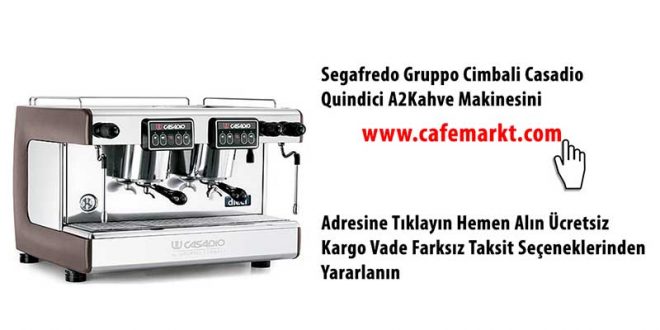 Gruppo Cimbali Casadio Quindici A2 Kahve Makinesi Hakkında Herşey