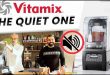 Vitamix The Quiet One Sessiz Yardımcınız!